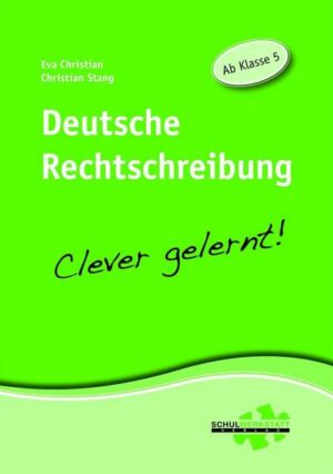 Dt. Rechtschr. - clever gelernt ab Kl. 5