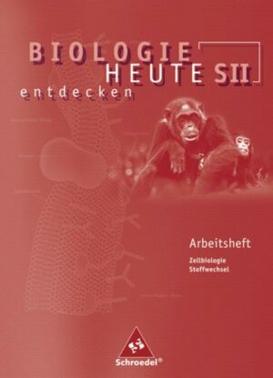 Biologie heute entdecken S2. Arbeitsheft 1