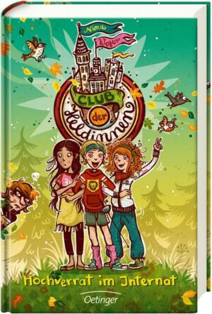 Hochverrat im Internat / Club der Heldinnen Bd. 2