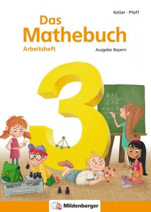 Das Mathebuch 3 - Arbeitsheft · Ausgabe Bayern