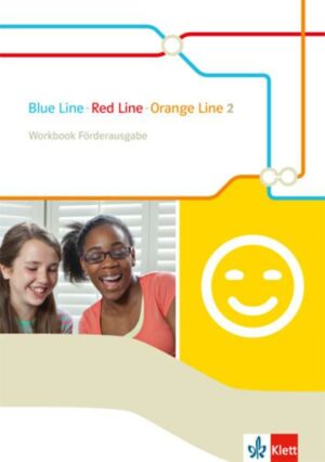 Blue Line - Red Line - Orange Line 6. Klasse. Workbook Förderausgabe