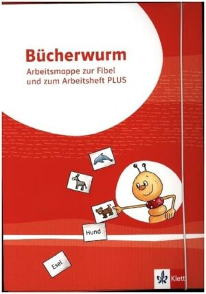 Bücherwurm Fibel. Arbeitsmappe Üben - Differenzieren - Fördern Klasse 1