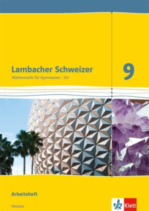 Lambacher Schweizer. 9. Schuljahr G9. Arbeitsheft plus Lösungsheft. Neubearbeitung. Hessen