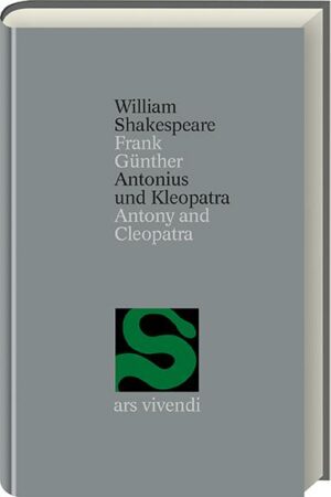 Antonius und Kleopatra /Antony and Cleopatra  (Shakespeare Gesamtausgabe