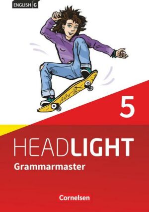 English G Headlight Band 5: 9. Schuljahr - Allgemeine Ausgabe - Grammarmaster mit Lösungen