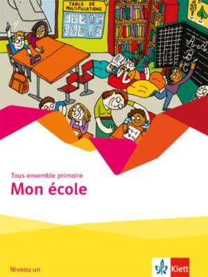 Tous ensemble primaire/Mon école 1