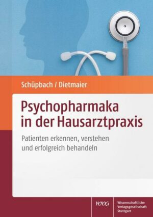 Psychopharmaka in der Hausarztpraxis