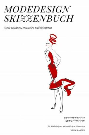 Modedesign Skizzenbuch Mode zeichnen