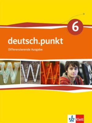 Deutsch.punkt. Schülerbuch. 10. Schuljahr. Differenzierende Ausgabe