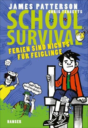 Ferien sind nichts für Feiglinge / School Survival Bd.4