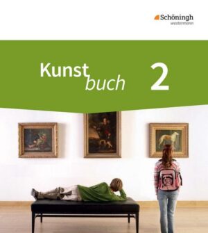 Kunstbuch 2. Schülerband. 7./8. Schuljahr Neubearbeitung