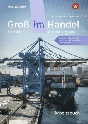 Groß im Handel - KMK-Ausgabe. Arbeitsbuch. 2. Ausbildungsjahr Lernfelder 5 bis 9