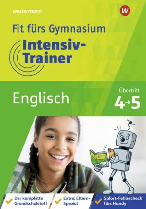 Fit fürs Gymnasium - Intensiv-Trainer. Übertritt 4 / 5 Englisch