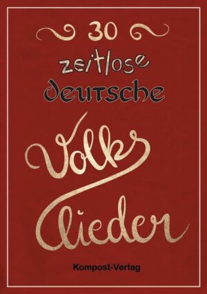 30 zeitlose deutsche Volkslieder