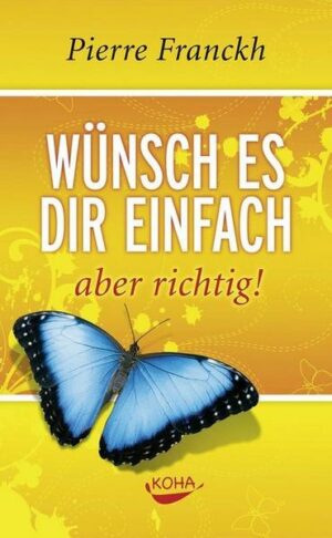 Wünsch es dir einfach – aber richtig