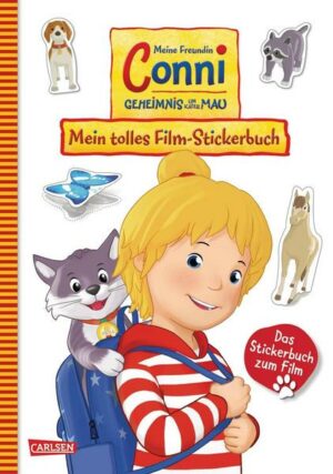 Conni Gelbe Reihe (Beschäftigungsbuch): Meine Freundin Conni - Geheimnis um Kater Mau. Mein tolles Film-Stickerbuch
