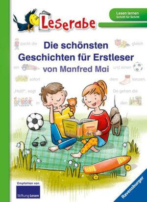 Die schönsten Geschichten für Erstleser von Manfred Mai - Leserabe ab 1. Klasse - Erstlesebuch für Kinder ab 5 Jahren