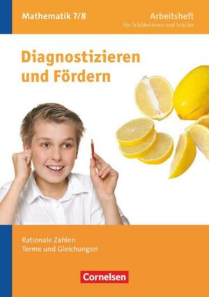 Diagnostizieren und Fördern in Mathematik 7./8. Schuljahr. Rationale Zahlen