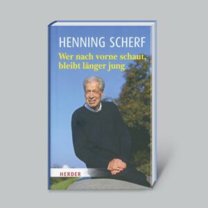 Henning Scherf: Wer nach vorne schaut