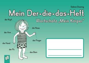 Mein Der-die-das-Heft: Wortschatz 'Mein Körper'