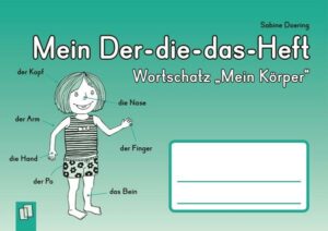 Mein Der-die-das-Heft: Wortschatz 'Mein Körper'