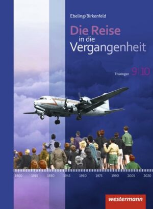 Die Reise in die Vergangenheit 9 / 10. Schülerband. Thüringen