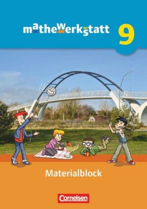 Mathewerkstatt 9. Schuljahr - Mittlerer Schulabschluss - Allgemeine Ausgabe - Materialblock