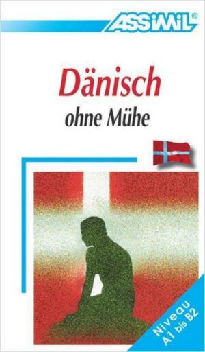 Assimil. Dänisch ohne Mühe. Lehrbuch