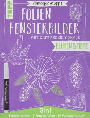 Vorlagenmappe Folien-Fensterbilder mit dem Kreidemarker - Blumen und Tiere.