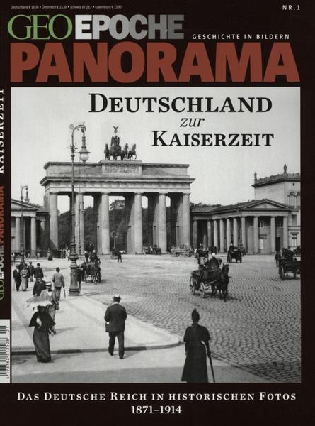 GEO Epoche PANORAMA / GEO Epoche PANORAMA 01/2013 - Deutschland zur Kaiserzeit