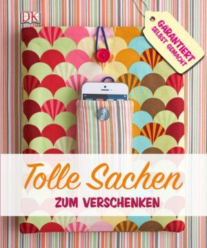 Tolle Sachen zum Verschenken