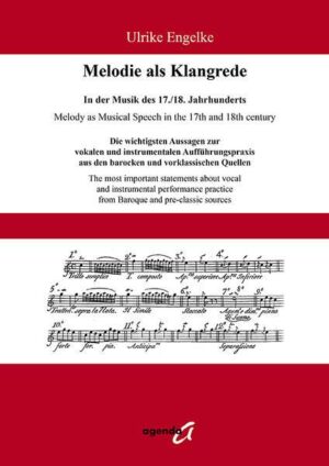 Melodie als Klangrede. In der Musik des 17./18. Jahrhunderts