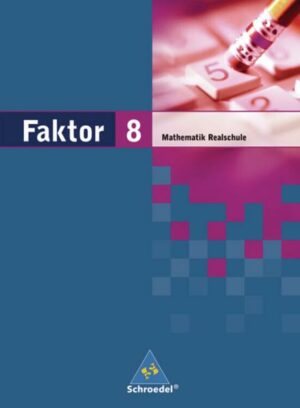 Faktor 8. Mathematik. Schülerband. Realschule. Niedersachsen