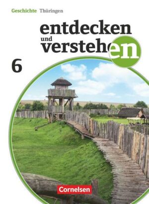 Entdecken und Verstehen 6. Schuljahr Schülerbuch. Thüringen