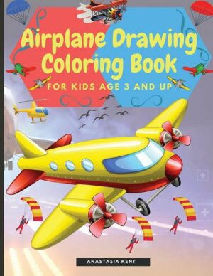 Airplane Drawing Coloring Book for Kids Aged 3 and UP