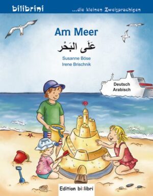 Am Meer. Kinderbuch Deutsch-Arabisch