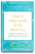 How to Keep House While Drowning