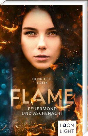 Flame 1: Feuermond und Aschenacht