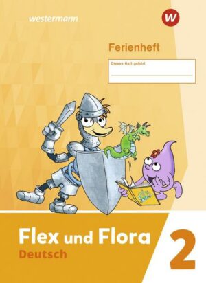 Flex und Flora. Ferienheft 2