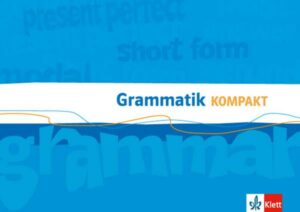 Orange Line. Grammatik Kompakt. Klasse 8-10