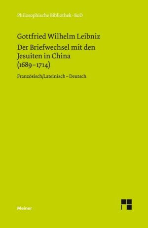 Der Briefwechsel mit den Jesuiten in China (1689–1714)