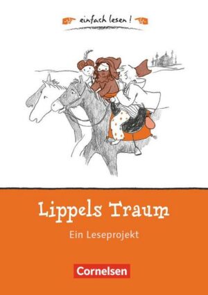 Einfach lesen! - für Lesefortgeschrittene. Niveau 1 - Lippels Traum