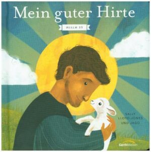 Mein guter Hirte. Psalm 23