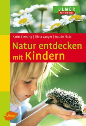 Natur entdecken mit Kindern