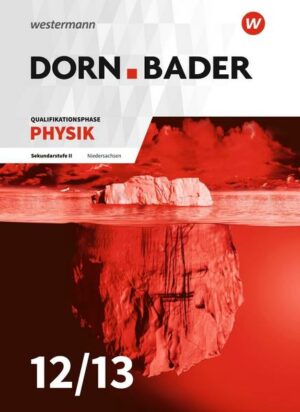 Dorn / Bader Physik SII. Schülerband. Qualifikationsphase. Niedersachsen