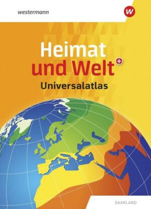 Heimat und Welt Universalatlas. Aktuelle Ausgabe Saarland