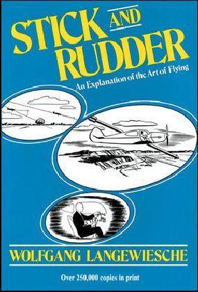 Stick and Rudder: An Explanation of the Art of Flying