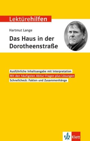 Lektürehilfen Hartmut Lange 'Das Haus in der Dorotheenstraße'