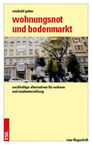 Wohnungsnot und Bodenmarkt