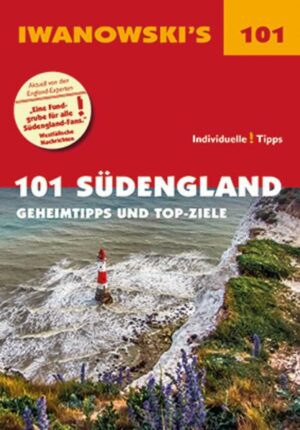 101 Südengland - Reiseführer von Iwanowski